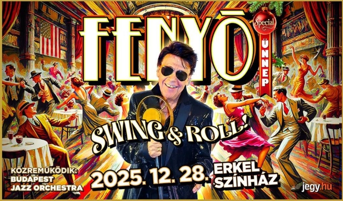 Fenyő Ünnep Swing&Roll,  2025. Dec. 28. (19:00) - Erkel Színház Budapest