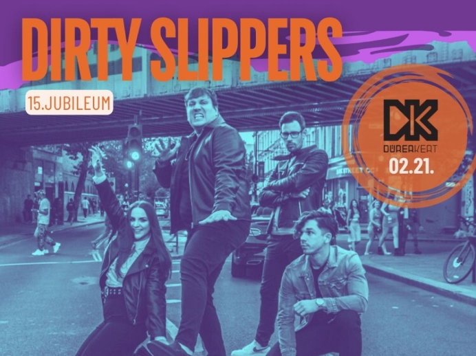 Dirty Slippers 15. jubileum // Kék és Narancssárga Produkció 2025.02.21 19 óra Dürer Kert Kisterem