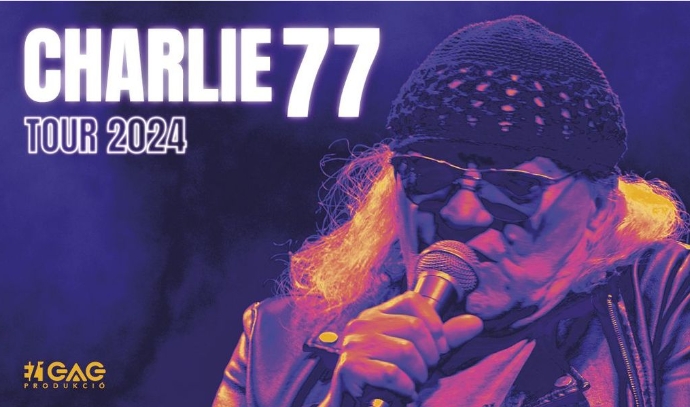 Charlie 77 Koncert - 2024.05.31 19. óra Salgótarjáni József Attila Művelődési Központ