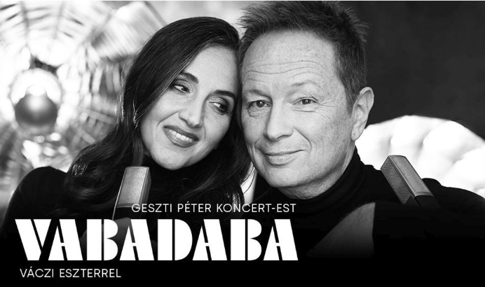 VABADABA Geszti koncert-est Váczi Eszterrel - 2024.01.26. 19 óra Belvárosi Színház
