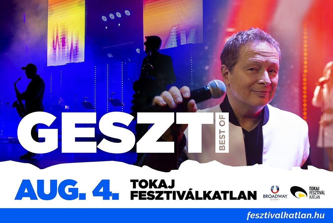 Best of Geszti - augusztus 04. (péntek), 20.30 – Tokaj Fesztiválkatlan