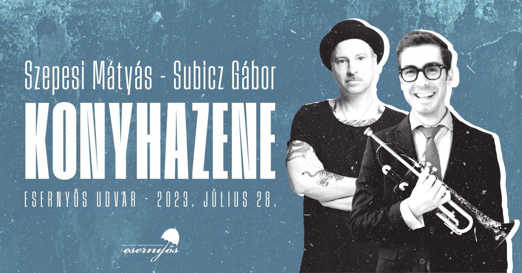 Konyhazene - Szepesi Mátyás és Subicz Gábor