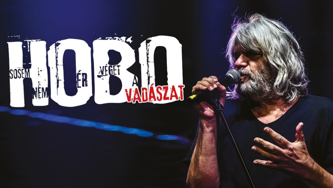 Hobo: Vadászat koncert - 2023.01.21 19. óra Erzsébetligeti Színház