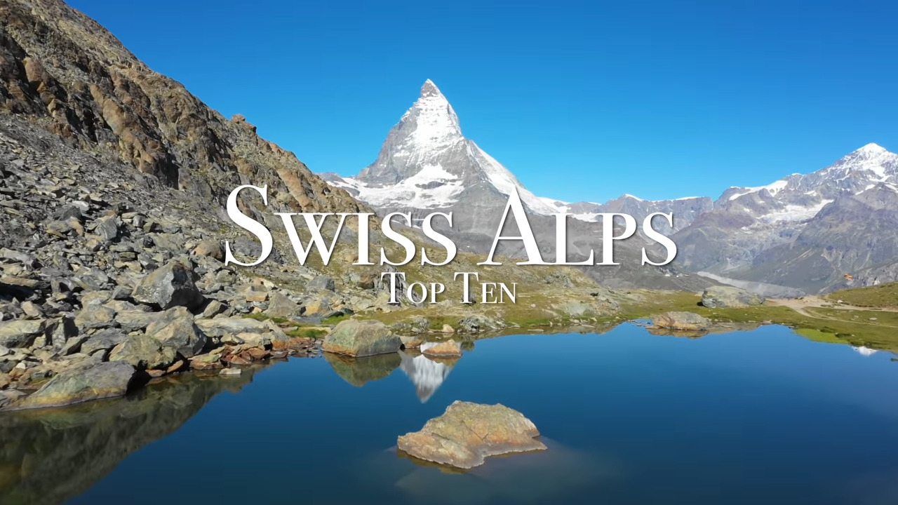 A svájci Alpok a világ egyik turisztikai kedvenc régiója