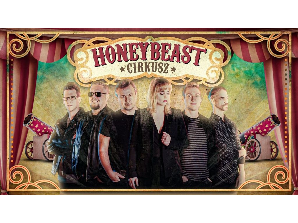 Honeybeast – Cirkusz turné